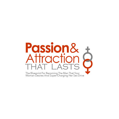 Passion & Attraction That Lasts
